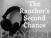 The Rancher's Second Chance - PLAYLIST